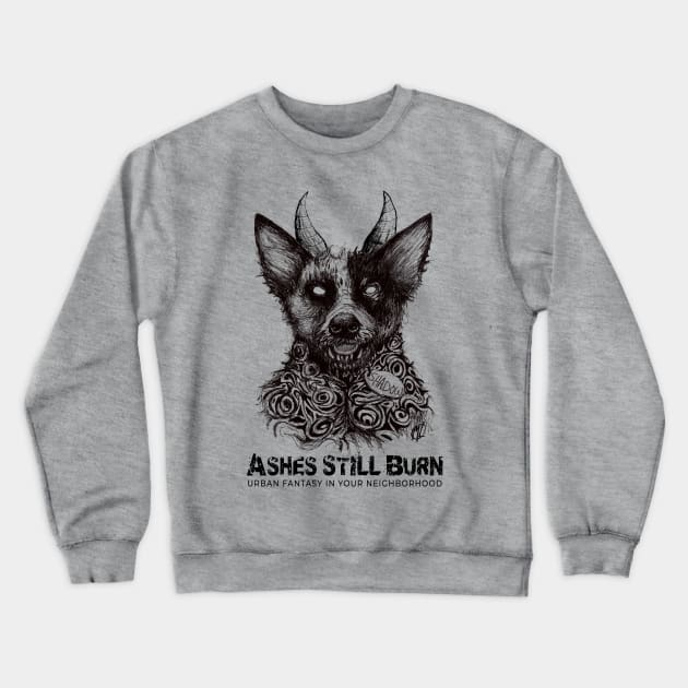 Ashes Still Burn-Shadow the Hell Hound Crewneck Sweatshirt by Artist Layne